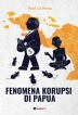 Fenomena Korupsi di Papua